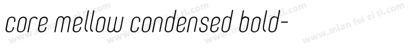 core mellow condensed bold字体转换